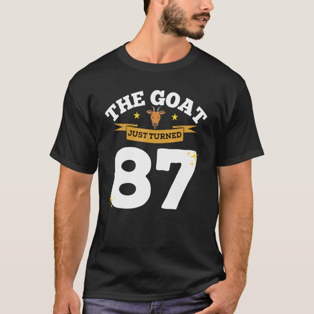 Goat har just förvandlat 87 87:e födelsedagsgettem t shirt (Framsida)