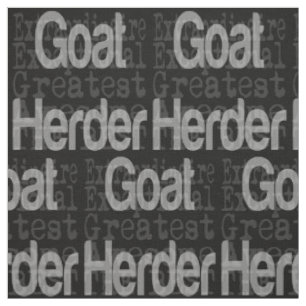 Goat Herder Extraordinaire Tyg