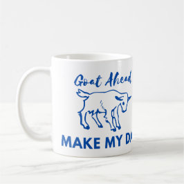 Goat Humor: Åk(at) framåt, gör min dag Kaffemugg