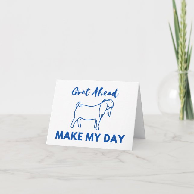 Goat Humor: Åk(at) framåt, gör min dag Kort (Framsida)