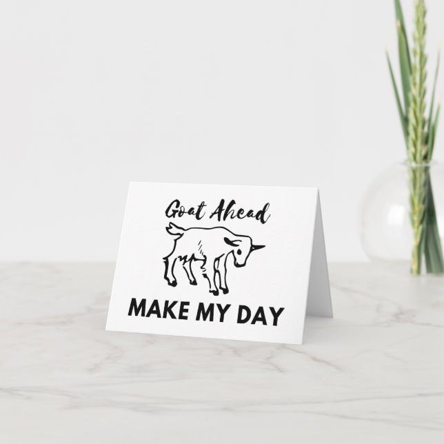 Goat Humor: Gå (på) framåt, gör min dag BLANK Kort (Framsida)