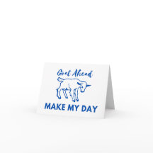 Goat Humor: Gå (på) framåt, gör min dag BLANK