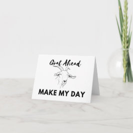 Goat Humor: Gå (på) framåt, gör min dag tom Kort