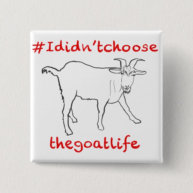 Goat Life Funny Quirky Cute Animal Art Teckning Knapp (Framsida)