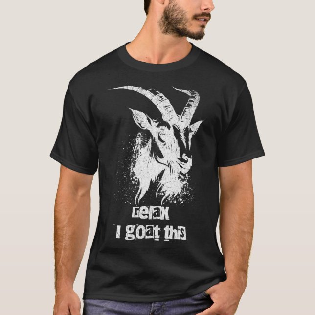 Goat, slappna av... Jag ska ta den här bonden. T Shirt (Framsida)