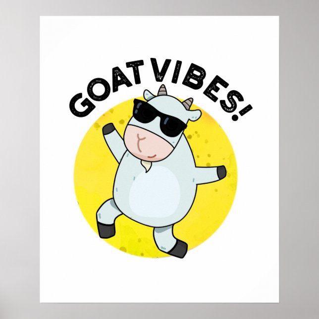 Goat Vibes Funny Good Vibes Animal Pun Poster (Framsidan)