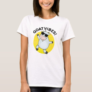 Goat Vibes Funny Good Vibes Animal Pun T Shirt