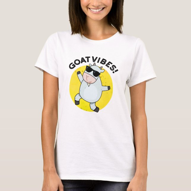 Goat Vibes Funny Good Vibes Animal Pun T Shirt (Framsida)