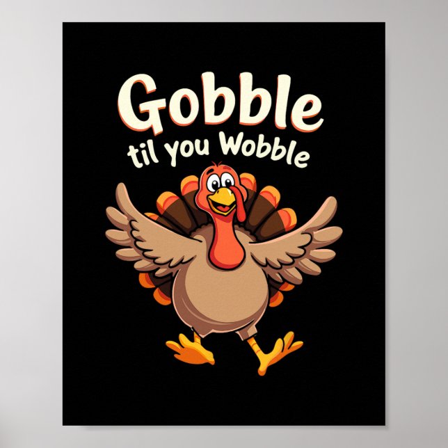 Gobbla Tills Du Vacklar Retro Höst Kalkon Design  Poster (Framsidan)