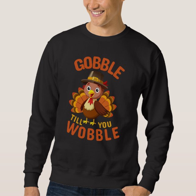 Gobbla tills du vinglar tacksgiving höst lång ärmad tröja (Framsida)