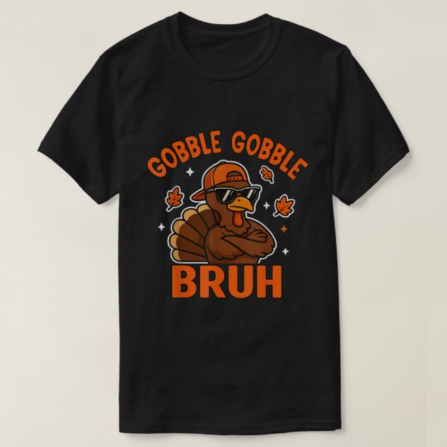 Gobble Gobble Bruh Turkey Meme T Shirt (Design framsida)