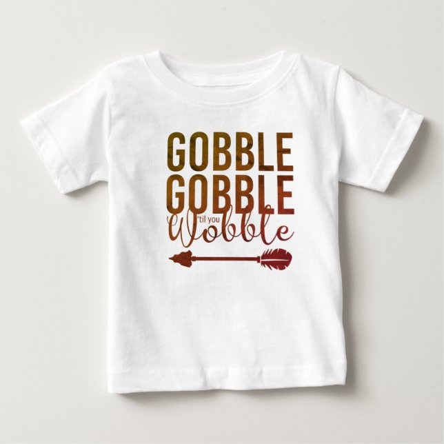 Gobble Gobble Cute Baby Thanksgiving 1st T Shirt (Framsida)