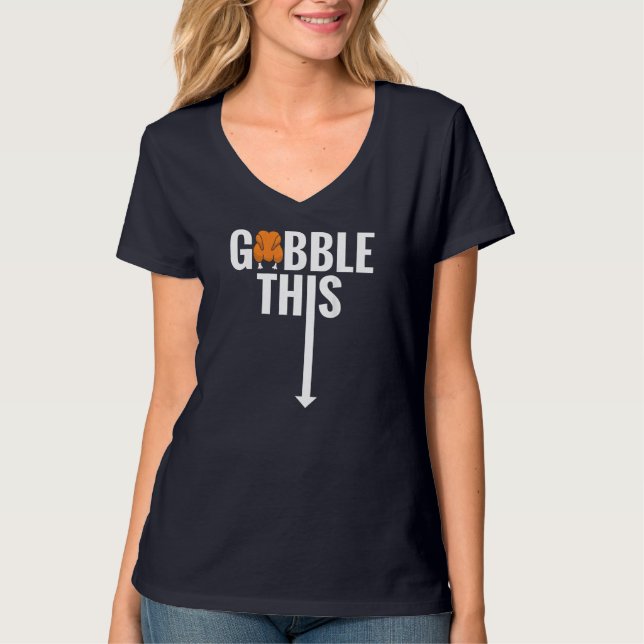 Gobble Gobble Den här Turkiet-Thanksgivingen T Shirt (Framsida)