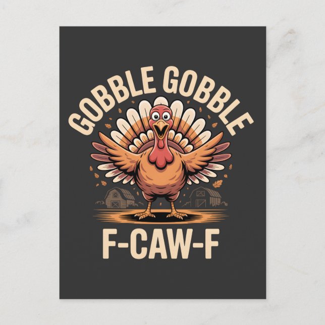 Gobble Gobble F-Caw-F Kalkon Rolig Thanksgiving Inbjudan Vykort (Framsida)