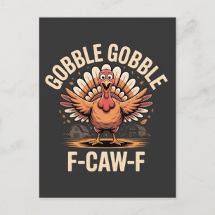 Gobble Gobble F-Caw-F Turkiet Lusnyj Thanksgiving Meddelande Vykort