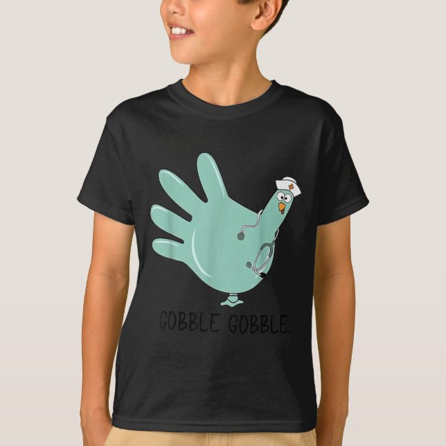 Gobble Gobble Funny Thanksgiving Nurse Humor  T Shirt (Framsida)