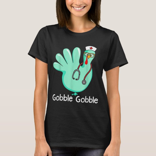 Gobble Gobble Funny Turkey Glove Thanksgiving Nurs T Shirt (Framsida)