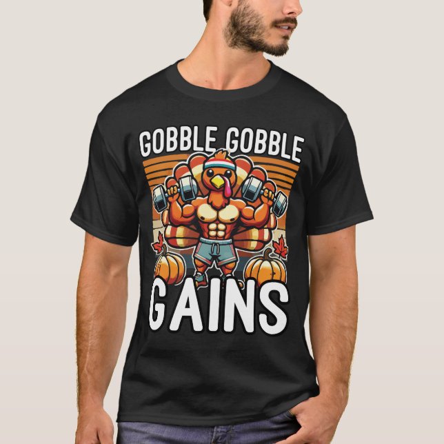 Gobble Gobble Gains - Lönt Thanksgiving Gym T Shirt (Framsida)