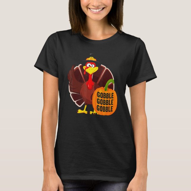 Gobble Gobble Gobble Thanks Giving  Thanksgiving 1 T Shirt (Framsida)