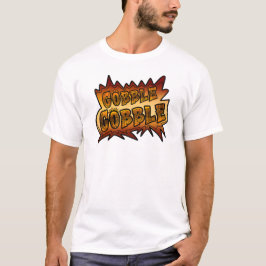 Gobble Gobble Graffiti T Shirt