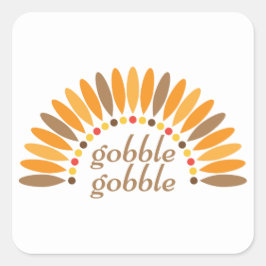 Gobble Gobble Thanksgiving Fyrkantigt Klistermärke