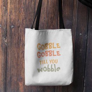 Gobble Gobble till dig Wobble THANKSGIVING Tygkasse