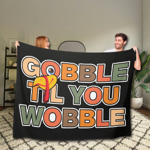 Gobble Gobble Till You Wobble Rolig Thanksgiving Fleecefilt