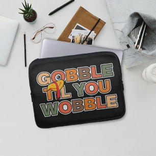 Gobble Gobble Till You Wobble Rolig Thanksgiving Laptop Fodral