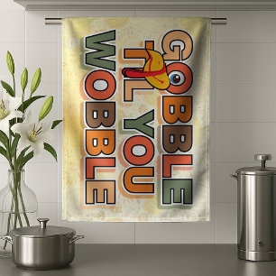 Gobble Gobble Till You Wobble Roligt Thanksgiving Kökshandduk