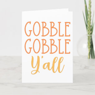 Gobble Gobble Y'all Funny Southern Thanksgiving Helgkort