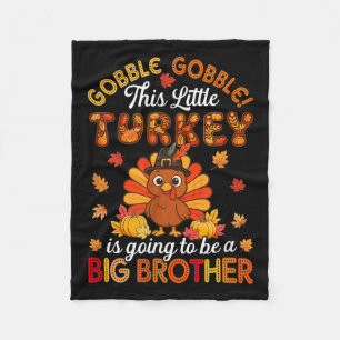 Gobble Little Turkey to be Big Brother Fleecefilt