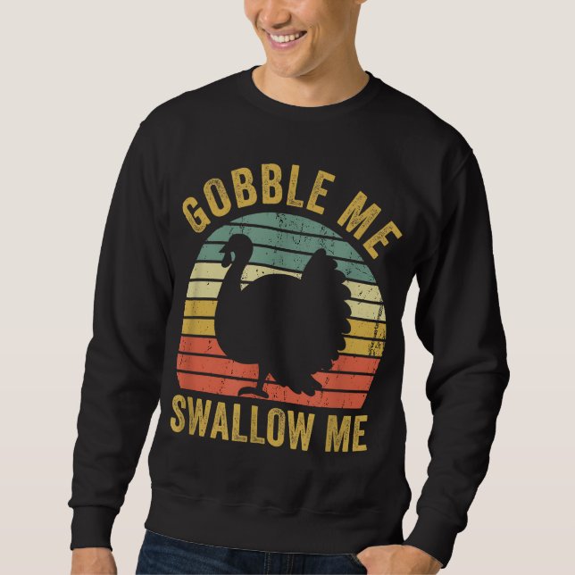 Gobble Me Sväljer Lunt Thanksgiving Feast Turkey Lång Ärmad Tröja (Framsida)