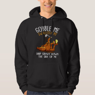 Gobble Me Sväljer mig - lustig Thanksgiving Hoodie