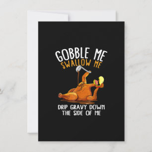 Gobble Me Sväljer mig Shirt - Funny Thanksgiving Inbjudningar