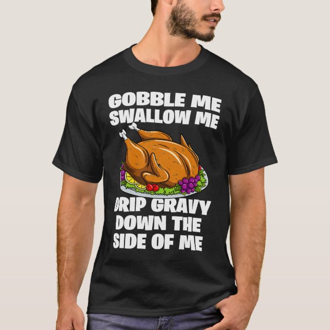Gobble Me Sväljer mig T Shirt (Framsida)