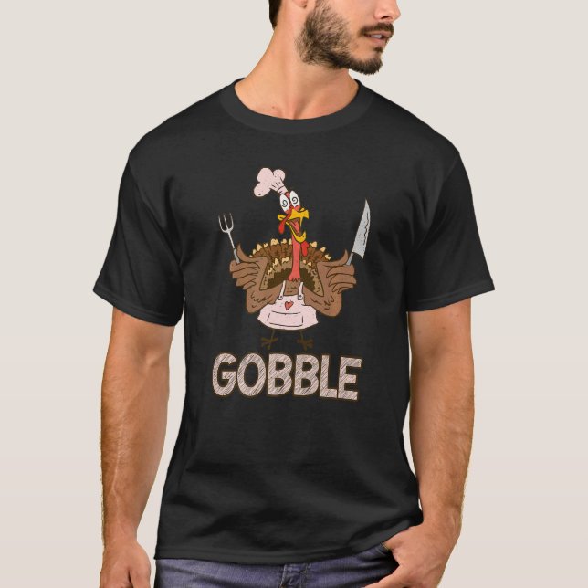 Gobble Thankful  Crazy Turkey Thanksgiving T Shirt (Framsida)