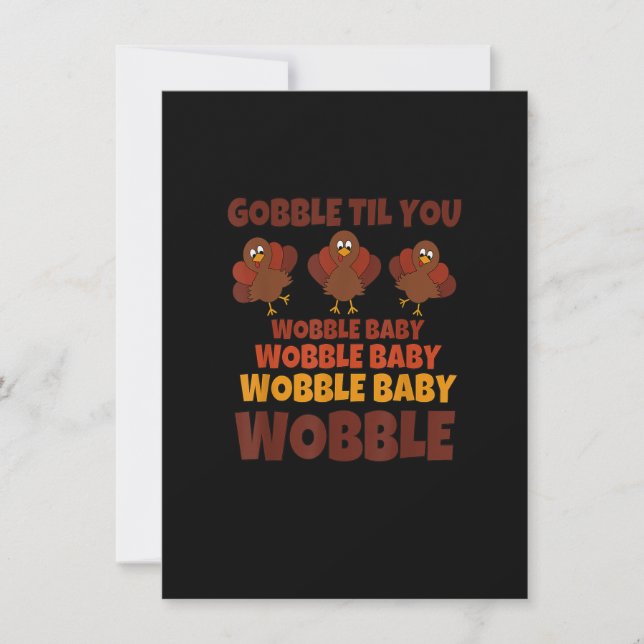 GOBBLE TIL DIG WOBTE Shirt Happy thanksgiving Day Inbjudningar (Framsida)