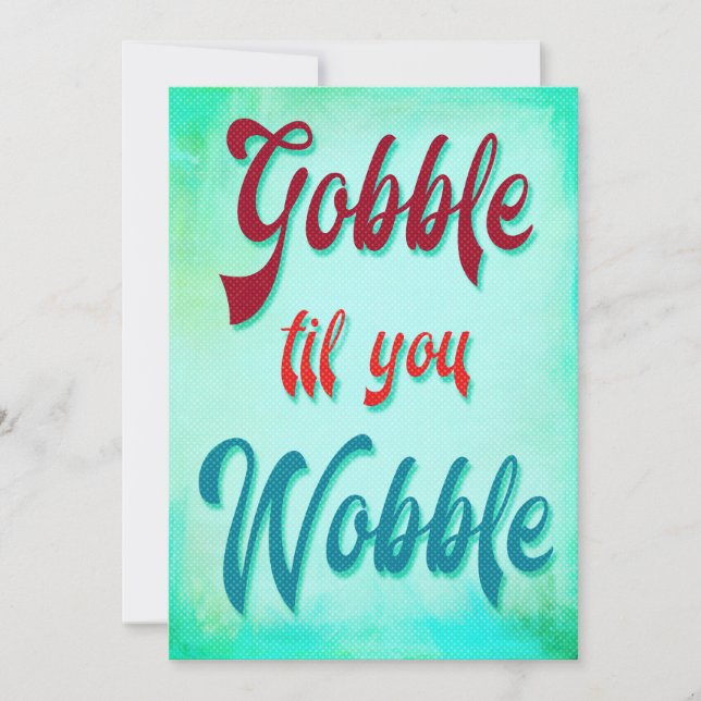 Gobble til You Wobble Friendsgiving Modern Inbjudningar (Framsida)