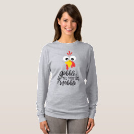 Gobble Til You Wobble Funy Turkey Ansikte T-Shirt