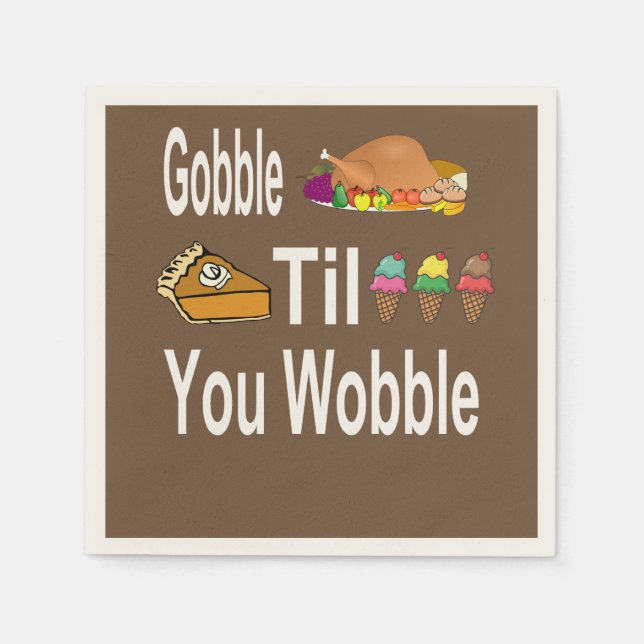 Gobble Til You Wobble Napkins Pappersservett (Framsidan)