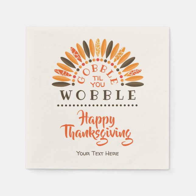 Gobble Til You Wobble - Personlig Thanksgiving Pappersservett (Framsidan)