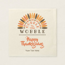 Gobble Til You Wobble - Personlig Thanksgiving Pappersservett