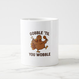 Gobble ’Til You Wobble – Rolig Thanksgiving-mugg Jumbo Mugg