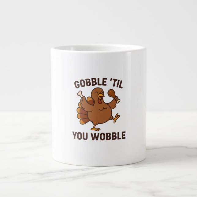 Gobble ’Til You Wobble – Rolig Thanksgiving-mugg Jumbo Mugg (Framsidan)