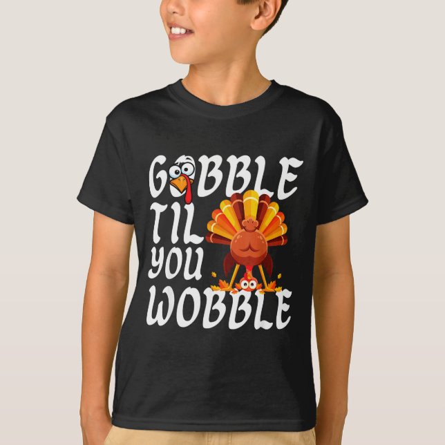 Gobble Til You Wobble Thanksgiving Christmas Men W T Shirt (Framsida)