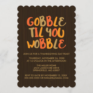 Gobble Til You Wobble Thanksgiving Middag Inbjudningar