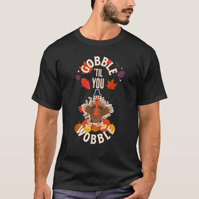 Gobble til You Wobble Turkey Meme T Shirt (Framsida)