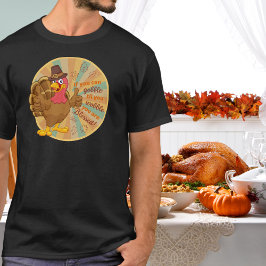 Gobble Til You Wobble Turkey T-Shirt
