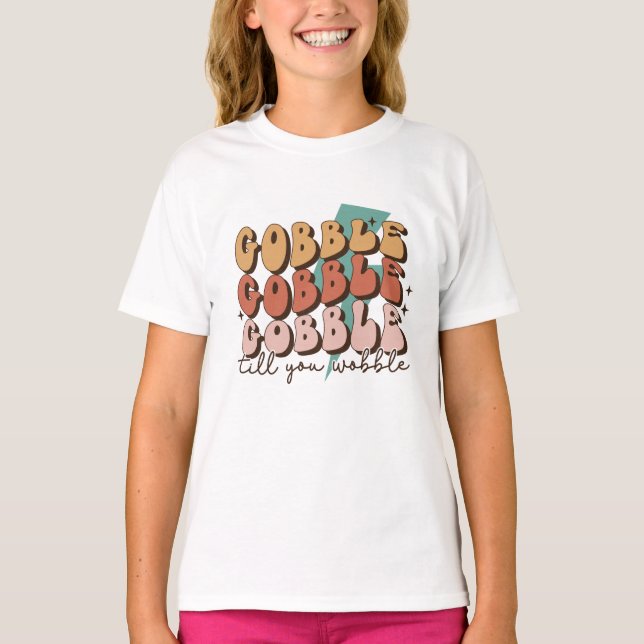 Gobble till dig Wobble Funny Retro Thanksgiving T Shirt (Framsida)