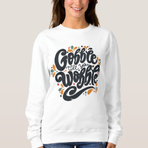 Gobble till dig Wobble T Shirt
